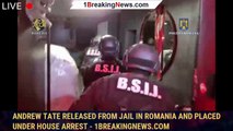 Andrew Tate released from jail in Romania and placed under house arrest - 1breakingnews.com