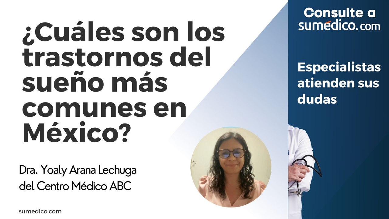 ¿Cuáles son los trastornos del sueño más comunes en México?
