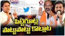 Twitter War Between KTR, Bandi Sanjay & Revanth Reddy BRS  Congress BJP | V6 Teenmaar