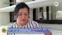 Aclara joven de Ixhuatlán del Sureste que no robo ningún celular