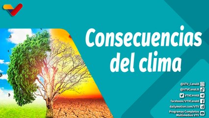 En la Mira | Cambio climático y sus consecuencias en el planeta