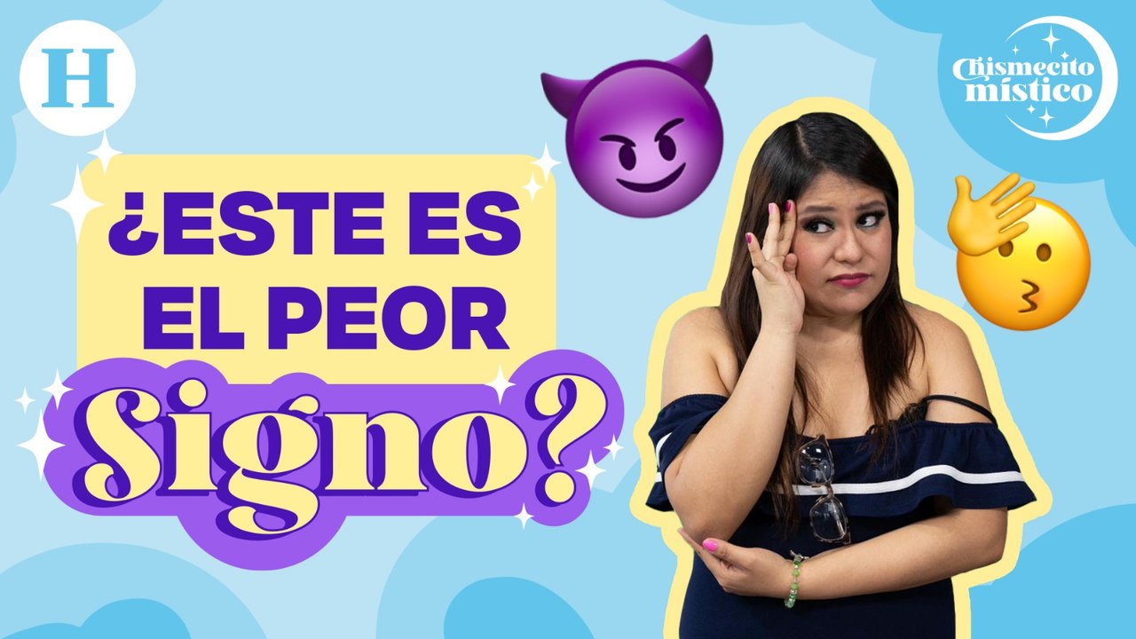 ¿Cuál es el peor signo del zodiaco? Esto opina la gente | Chismecito Mistico