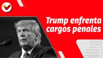 El Mundo en Contexto | Donald Trump es el primer expresidente imputado en EE.UU.