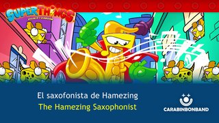 #superthings live: el saxofonista de Hamezing - cuento musical - By CARA BIN BON BAND