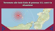 Terremoto alle Isole Eolie di potenza 3.5, com'è la situazione
