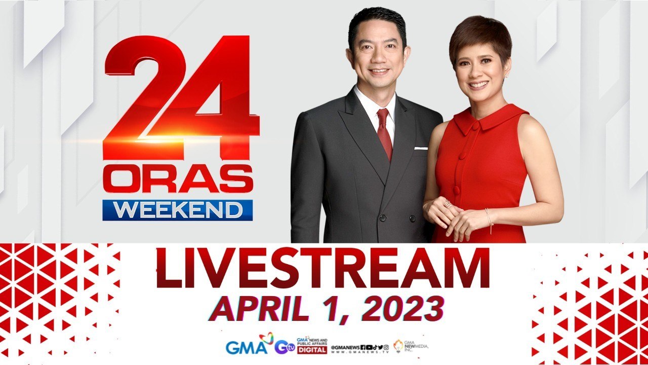 24 Oras Weekend Livestream: April 1, 2023