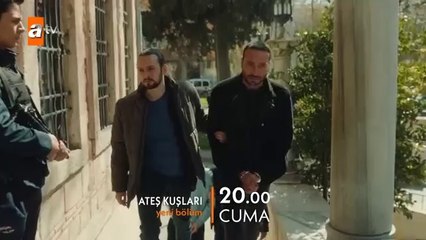 Ateş Kuşları 11.Bölüm Tanıtımı