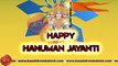 Happy Hanuman Jayanti 2023 Wishes, Video, Greetings, Animation, Status, Messages (Free)