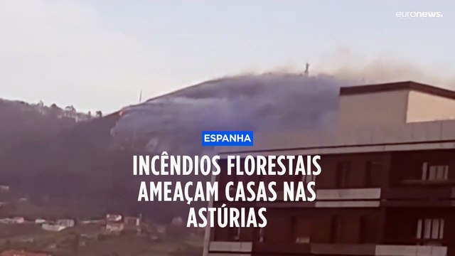 Incêndios florestais ameaçam casas nas Astúrias