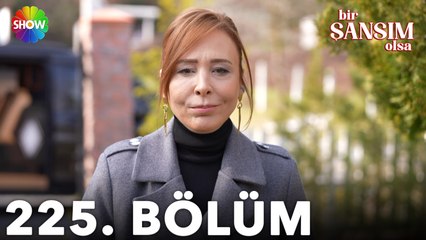 Bir Şansım Olsa 225. Bölüm  | 1 Nisan 2023