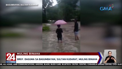 Brgy. Daguma sa Bagumbayan, Sultan Kudarat, muling binaha | 24 Oras Weekend