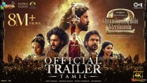 Ponniyin Selvan Part-2 Trailer | Tamil | Mani Ratnam | AR Rahman |Subaskaran |Madras Talkies |Lyca | 4k Uhd 2023
