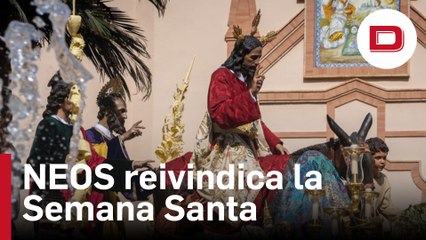 NEOS reivindica la Semana Santa española: «No hace falta que te vayas muy lejos»
