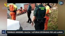 Terribles imágenes Galicia y Asturias devoradas por las llamas
