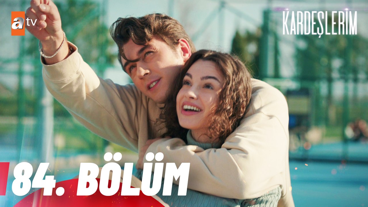 Kardeşlerim 84. Bölüm