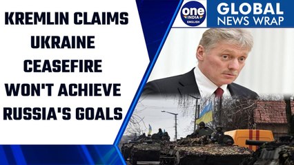 Russia-Ukraine war: Kremlin says Ukraine ceasefire won't achieve their goals | Oneindia News