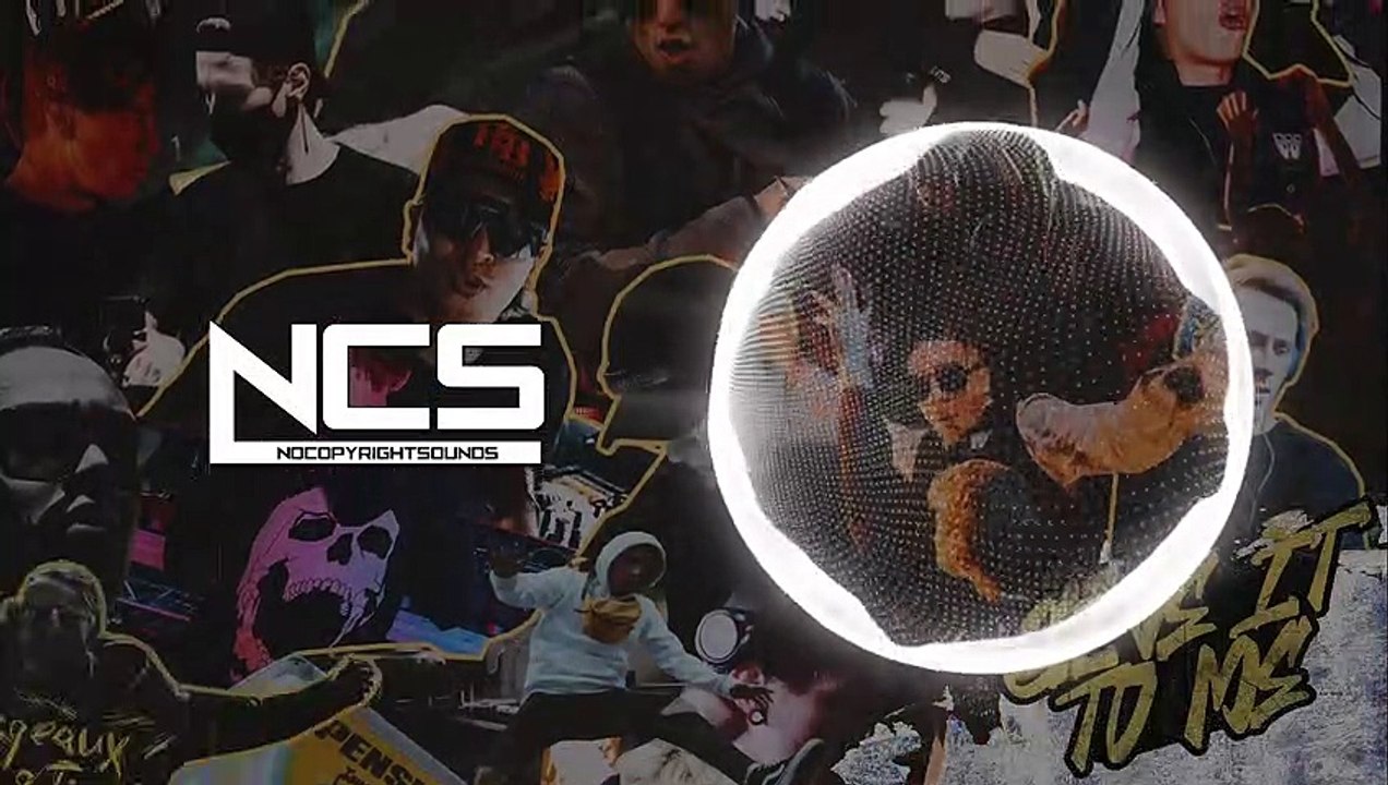 NCS - Give It To Me