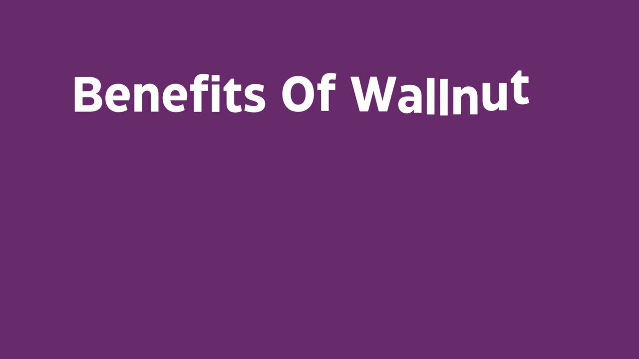 Benefits Of Wallnuts, Advantages & Disadvantages