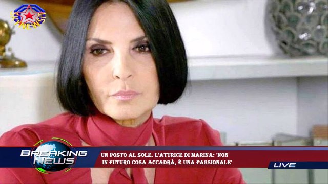 Un posto al sole, l'attrice di Marina: 'Non in futuro cosa accadrà, è una passionale'
