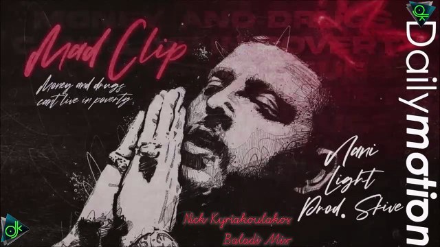 Mad Clip feat. Light - Nani (Nick Kyriakoulakos Baladi Mix)
