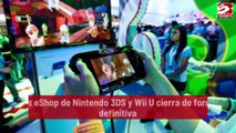 Las eShop de Nintendo 3DS y Wii U cierra de forma definitiva
