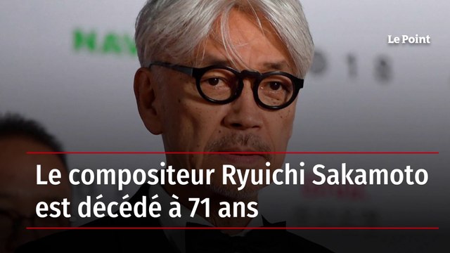 Le compositeur Ryuichi Sakamoto est décédé à 71 ans