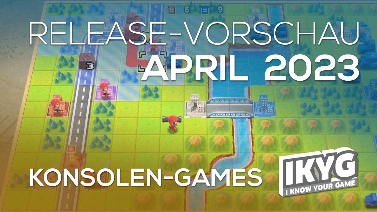 Games-Release-Vorschau - April 2023 - Konsole