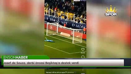 Josef de Souza, derbi öncesi Beşiktaş'a destek verdi