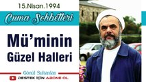 Mü’minin Güzel Halleri - Mahmud Esad Coşan - Cuma Sohbetleri