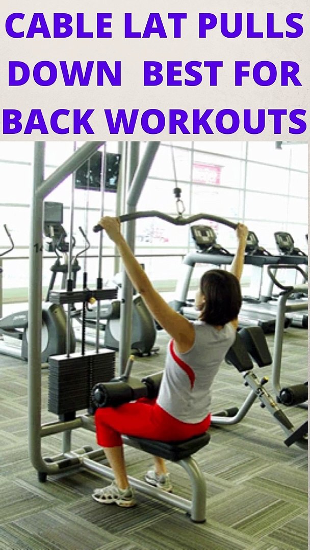 CABLE LAT PULLS DOWN BEST FOR BACK WORKOUTS - video Dailymotion
