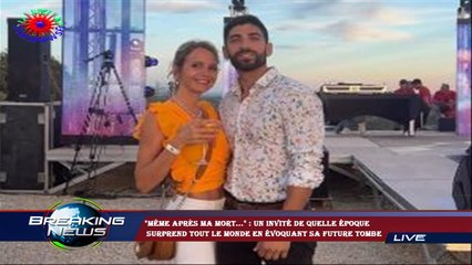 "Même après ma mort..." : Un invité de Quelle époque  surprend tout le monde en évoquant sa future t