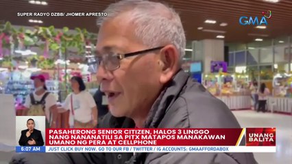 Pasaherong senior citizen, halos 3 linggo nang nananatili sa PITX matapos manakawan umano ng pera at cellphone | UB