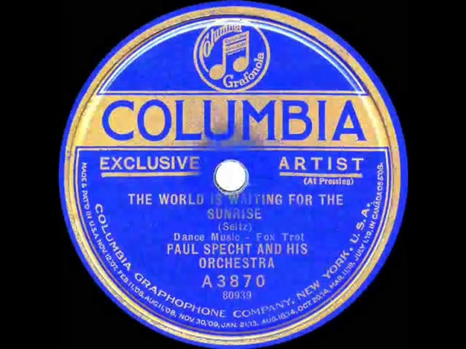 1923 Paul Specht - The World Is Waiting For The Sunrise