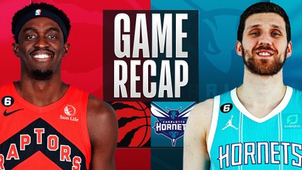 Game Recap: Raptors 128, Hornets 108