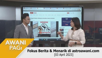 AWANI Pagi: Berita tumpuan & menarik di astroawani.com [03 April 2023]
