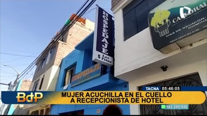 Brutal ataque en Tacna: mujer que estuvo en hotel como huésped acuchilla a recepcionista