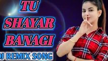 Tu Shayar Banagi Remix Song Dj Sumit Production __ Parry Sidhu Latest Punjabi Song Dj Remix