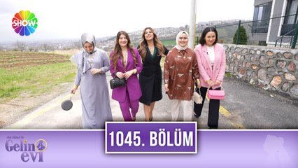 Aslı Hünel ile Gelin Evi 1045. Bölüm | 3 Nisan 2023