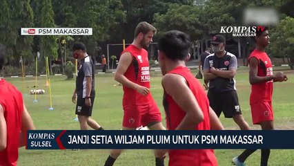 Janji Setia Wiljam Pluim Untuk PSM Makassar