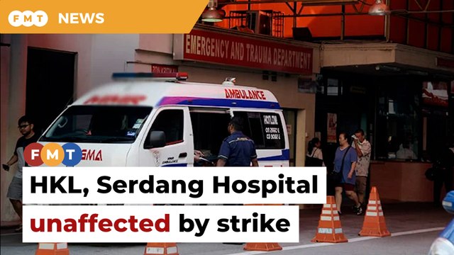 HKL barely affected by strike, business as usual at Serdang Hospital