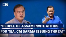 ‘People Of Assam Invite Atithis For Tea, CM Sarma Issuing Threat’ Arvind Kejriwal