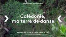 Calédonie, ma terre de danse - 3 avril
