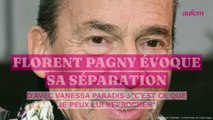 Florent Pagny évoque sa séparation d'avec Vanessa Paradis : 
