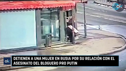 Detienen a una mujer en Rusia por su relación con el asesinato del bloguero pro Putin