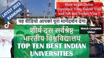 Top 10 Universities in India in 2023 - Part 2 - Get Dubai Job Seeker Visa