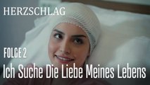 Ich suche die Liebe meines Lebens - Herzschlag Folge 2