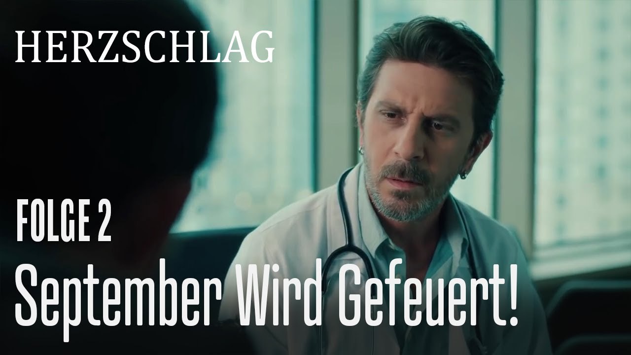 September wird gefeuert! - Herzschlag Folge 2