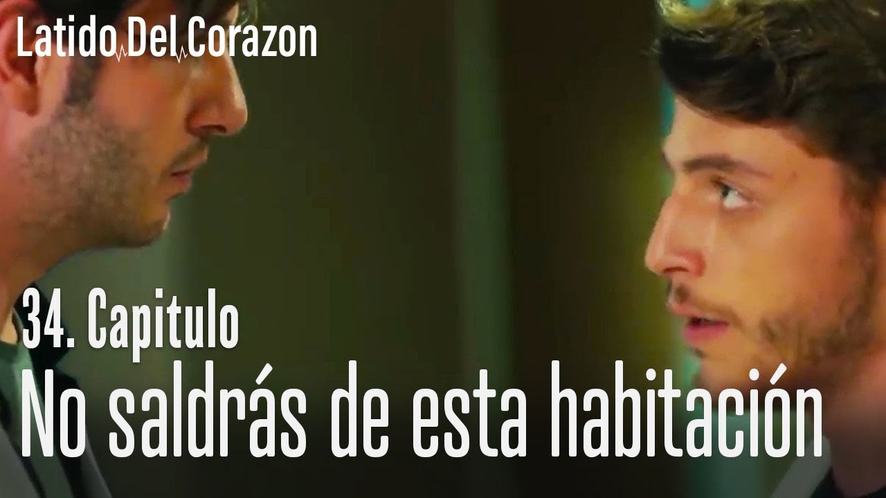 No saldrás de esta habitación - Latido Del Corazon   Capitulo 34