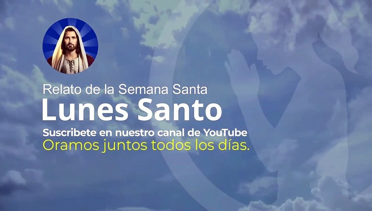 Lunes Santo ✨  l Audio Relato 
