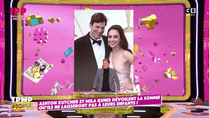 Ashton Kutcher et Mila Kunis dévoilent qu'ils ne laisseront pas d'héritage à leurs enfants !